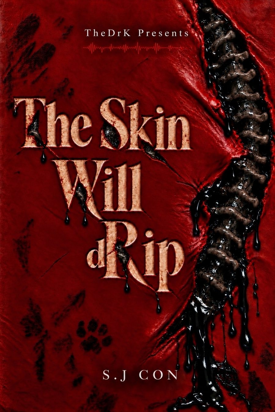 TheDrK: The Skin Will dRip